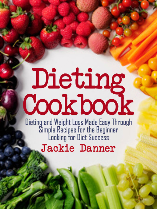 Title details for Dieting Cookbook by Jackie Danner - Available